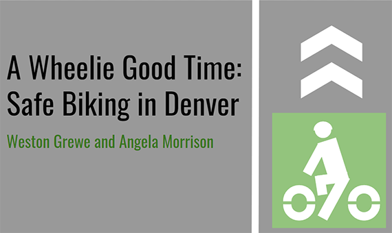 A Wheelie Good Time: Safe Biking in Denver