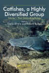 Book cover for "Catfishes, a Highly Diversified Group Vol 1" features a catfish underwater; editors are Gloria Arratia and Roberto E. Reis; published by CRC Press.