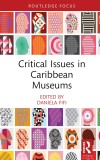 Cover of "Critical Issues in Caribbean Museums," edited by Daniela Fifi. Features colorful, patterned silhouettes on a white background.
