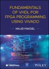 Cover of "Fundamentals of VHDL for FPGA Programming Using Vivado" by Majid Pakdel. Features a digital code background with IEEE and Wiley logos.
