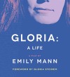 Gloria: A Life, A Play