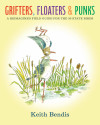 Book cover for “Grifters, Floaters & Punks,” a playful reimagined field guide to U.S. state birds, featuring a quirky heron standing in a marsh.