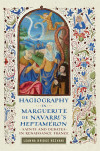 Book cover for Hagiography in Marguerite de Navarre's Heptaméron, with a medieval manuscript illustration.