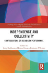Book cover for *Independence and Collectivity: Configurations of Dis/Ability Performance*, edited by Elena Backhausen, Mirjam Kreuser, and Benjamin Wishutz. Overlapping geometric shapes and vivid colors create an artistic, inclusive tone.