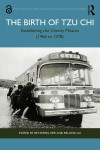 Black-and-white photo of people pushing a bus through water, beneath the book title "The Birth of Tzu Chi." The mood is collaborative and determined.