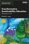 Transformative Sustainability Education (Research and Teaching in Environmental Studies) 