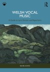 Cover of "Welsh Vocal Music" by Rachel Schutz. Features an abstract painting of a rugged landscape in green and brown tones, with a peaceful atmosphere.