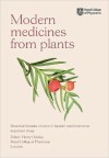 Modern Medicines from Plants: Botanical histories of some of modern medicine’s most important drugs