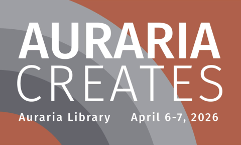Alt text: "Graphic for 'Auraria Creates' event, featuring bold text over a background with curved gray and orange shapes. Date: April 6-7, 2026, at Auraria Library."