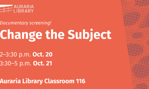 Red graphic with white text promoting “Change the Subject” documentary screenings on Oct. 20 and Oct. 21 at Auraria Library Classroom 116.