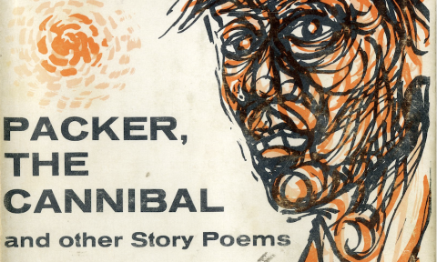 Book cover with an abstract, orange and black line drawing of a face beside the title text: "PACKER, THE CANNIBAL and other Story Poems.
