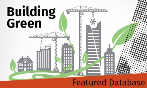 Featured Database - Building Green - information for sustainable construction and design
