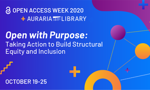 Open Access Week: Open with Purpose, Taking Action to Build Structural Equity and Inclusion