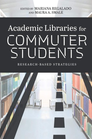 Cover image depicting academic libraries designed to support the needs of commuter students in a modern educational environment