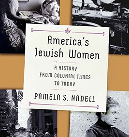 America's Jewish Women: A History From Colonial Times to Today