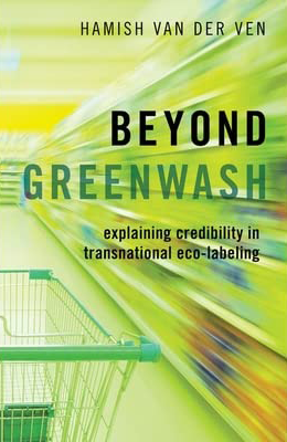 Beyond Greenwash: Explaining Credibility in Transnational Eco-Labeling