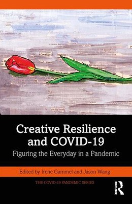Creative Resilience and COVID-19