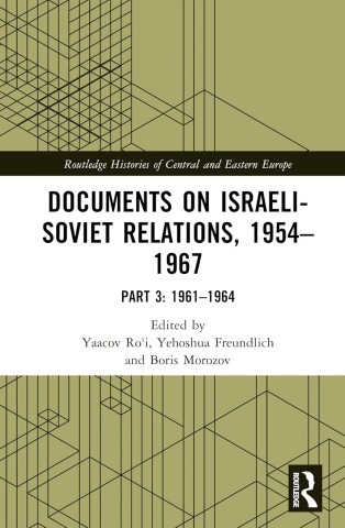 Cover of "Documents on Israeli-Soviet Relations, 1954–1967, Part 3: 1961–1964" edited by Ro'i, Freundlich, Morozov. Geometric lines on olive background.