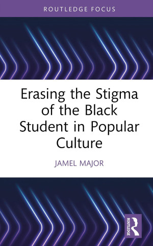 Book cover for *Erasing the Stigma of the Black Student in Popular Culture* by Jamel Major, featuring glowing purple and blue neon lines.