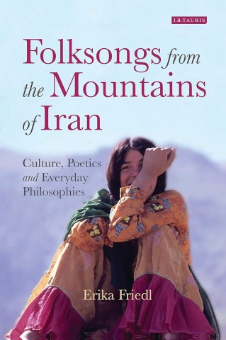 Folksongs from the mountains of Iran: culture, poetics and every philosophies