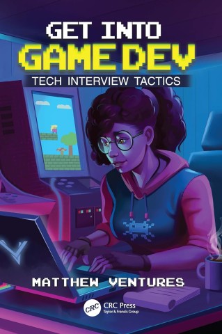 Illustration of a woman with glasses working on a laptop, gaming console in background. Text reads "Get Into Game Dev: Tech Interview Tactics."