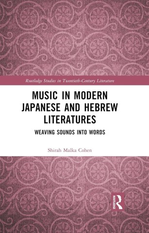 Cover of "Music in Modern Japanese and Hebrew Literatures: Weaving Sounds into Words" by Shirah Malka Cohen, features an ornate, pink floral pattern.