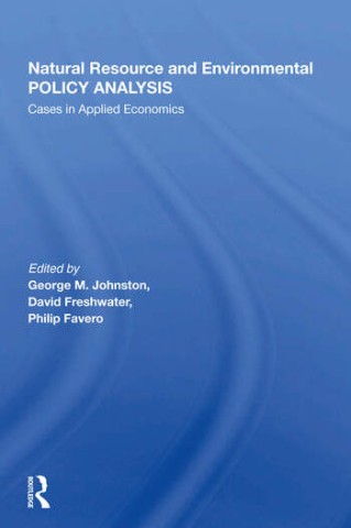 Natural Resource And Environmental Policy Analysis: Cases In Applied Economics