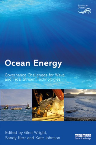 Ocean Energy : Governance Challenges for Wave and Tidal Stream