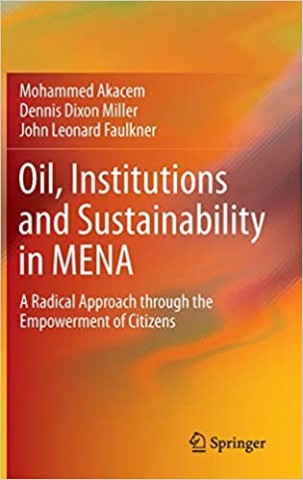 Oil, Institutions and Sustainability in MENA: A Radical Approach through the Empowerment of Citizens