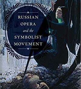 Russian Opera and the Symbolist Movement