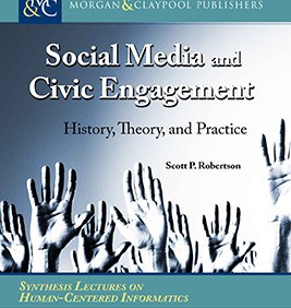Social Media and Civic Engagement : History, Theory, and Practice