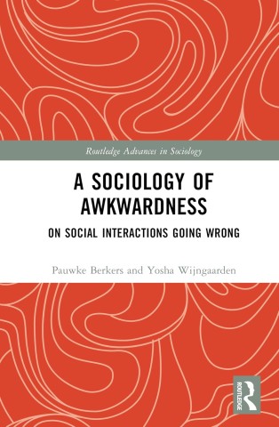 Book cover with red and white abstract swirl design. Title: "A Sociology of Awkwardness: On Social Interactions Going Wrong." Authors: Pauwke Berkers, Yosha Wijngaarden.