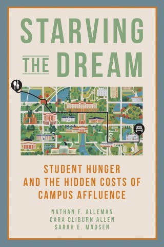 Book cover titled "Starving the Dream" features a campus map with icons of food and transport. Subtext highlights student hunger issues. Tone is investigative.