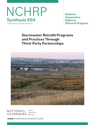Cover of NCHRP Synthesis 654 titled "Stormwater Retrofit Programs and Practices Through Third-Party Partnerships" features a scenic view of highways.