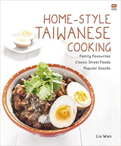 Home-Style Taiwanese Cooking: Family Favourites • Classic Street Foods • Popular Snacks