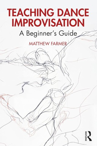 Cover of "Teaching Dance Improvisation: A Beginner's Guide," featuring dynamic dance imagery and engaging typography.