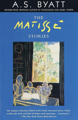 Book cover of "The Matisse Stories" by A.S. Byatt, featuring a colorful illustration of a person sitting at a table with a window beside them. The title and author’s name are prominently displayed, along with a review quote at the bottom.