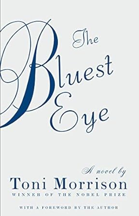 The bluest eye: a novel