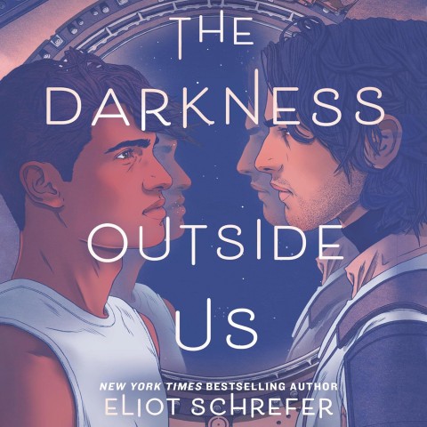 Book cover of "The Darkness Outside Us" by Eliot Schrefer, featuring a mysterious and atmospheric design that evokes intrigue.