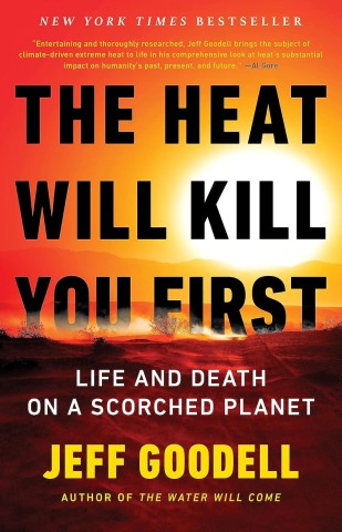 Book cover of "The Heat Will Kill You First" by Jeff Goodell, featuring a striking design that conveys climate urgency.