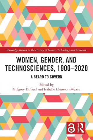 Colorful geometric pattern with red, teal, and yellow triangles on a book cover. Title: “Women, Gender, and Technosciences, 1900–2020.”