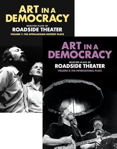 Art in a Democracy: Selected Plays of Roadside Theater