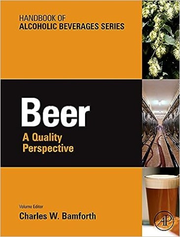 Beer: A Quality Perspective (Handbook of Alcoholic Beverages)