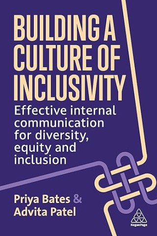 Building a culture of inclusivity : effective internal communication for diversity, equity and inclusion