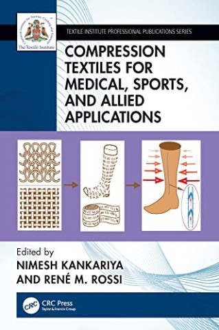 Compression Textiles for Medical, Sports, and Allied Applications (Textile Institute Professional Publications)