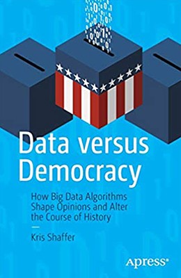 Data Versus Democracy