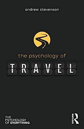 The Psychology of Travel
