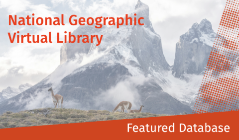 Promotional banner for National Geographic Virtual Library, showing snowy mountain peaks, grazing wildlife, and red text reading “Featured Database.”