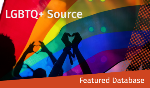 LGBTQ+ Source - Auraria Library June 2025 Featured Database LGBTQ+ Source promotional banner with rainbow flag background, hands forming heart shapes, and text reading “Featured Database.”.