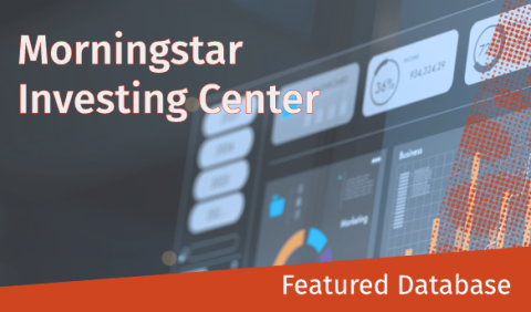 Graphic with 'Morningstar Investing Center' text, showcasing a digital interface with charts and data. Bottom banner reads 'Featured Database'.
